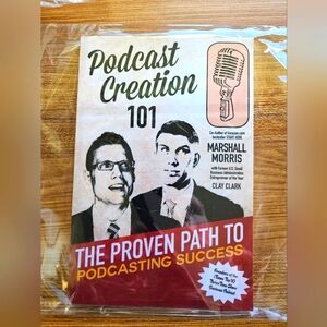 Like new Podcast Creation 101 by Clay Clark